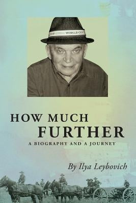How Much Further by Leybovich, Ilya