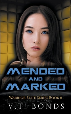 Mended and Marked by Bonds, V. T.