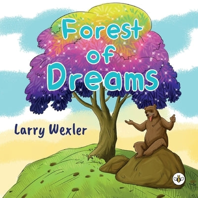 Forest of Dreams by Wexler, Larry