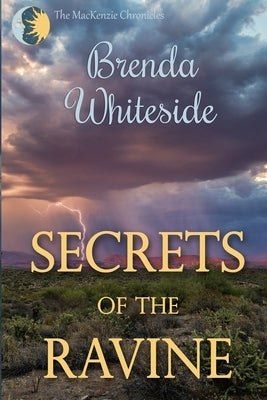 Secrets of the Ravine by Whiteside, Brenda