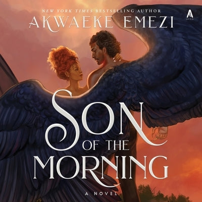 Son of the Morning by Emezi, Akwaeke