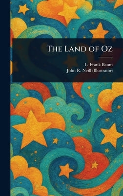 The Land of Oz by Baum, L. Frank