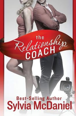 The Relationship Coach by McDaniel, Sylvia