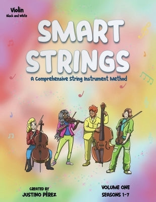 Smart Strings Volume One: Violin-Black and White by Perez, Justino