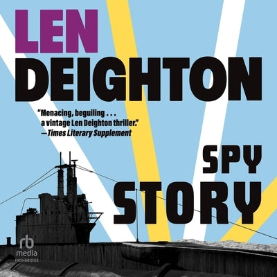 Spy Story by Deighton, Len
