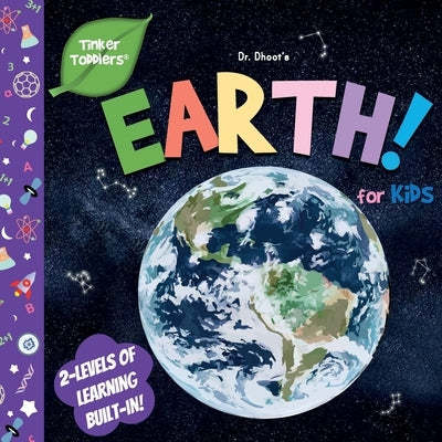 Planet Earth for Kids (Tinker Toddlers) by Dhoot