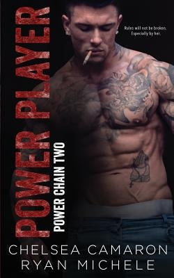 Power Player (Power Chain Book 2) by Camaron, Chelsea