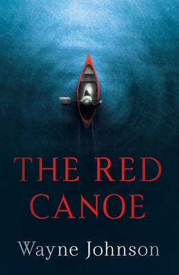 The Red Canoe by Johnson, Wayne