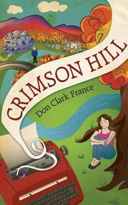 Crimson Hill by France, Don Clark