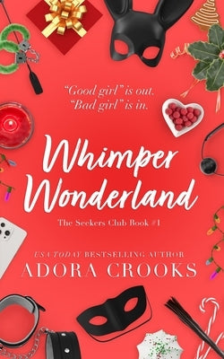 Whimper Wonderland by Crooks, Adora