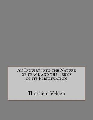 An Inquiry into the Nature of Peace and the Terms of its Perpetuation by Gouveia, Andrea