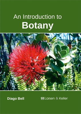 An Introduction to Botany by Bell, Diago