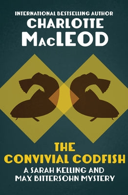 The Convivial Codfish by MacLeod, Charlotte