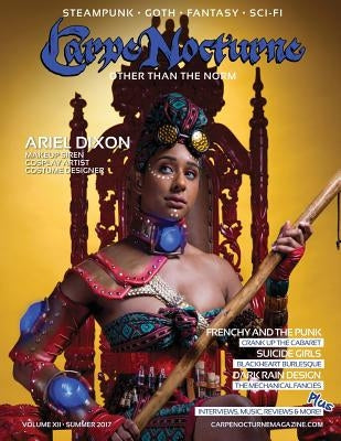 Carpe Nocturne Magazine Summer 2017: Volume XII Summer 2017 by Adjectives, Visual