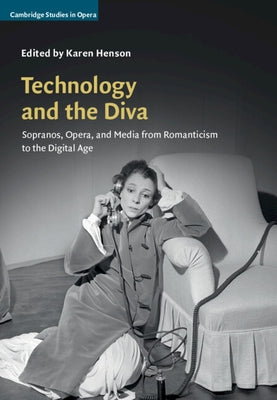 Technology and the Diva by Henson, Karen