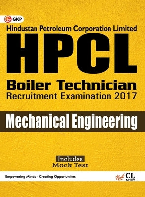 HPCL Hindustan Petroleum Corporation Limited Boiler Technician Mechanical Engineering 2017 by G K Publications Pvt Ltd