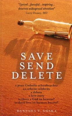 Save Send Delete by Goska, Danusha V.