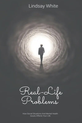 Real-Life Problems by White, Lindsay