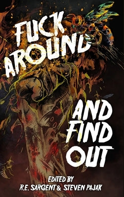 Fuck Around and Find Out by Chapman, Clay McLeod