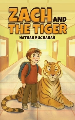 Zach and the Tiger by Buchanan, Nathan