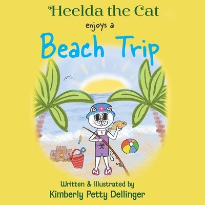 Heelda the Cat enjoys a Beach Trip by Dellinger, Kimberly Petty