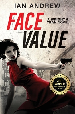 Face Value: A Wright & Tran Novel by Andrew, Ian