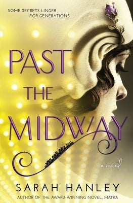 Past the Midway by Hanley, Sarah