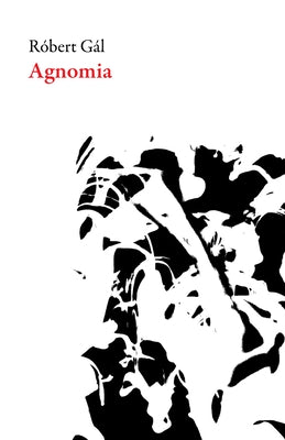 Agnomia by Gal, Robert