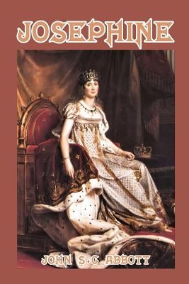 Josephine by Abbott, John S. C.