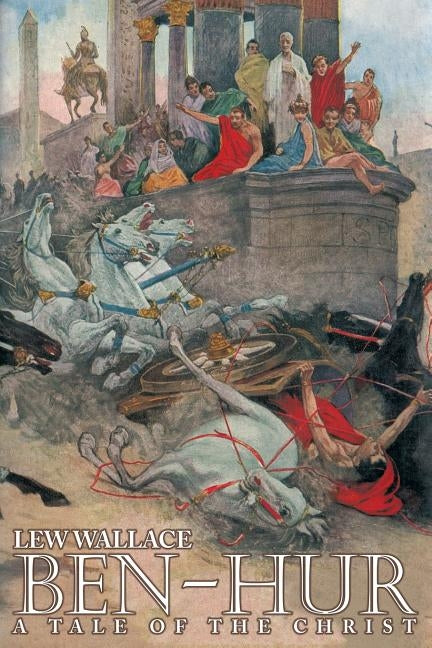 Ben-Hur by Wallace, Lew