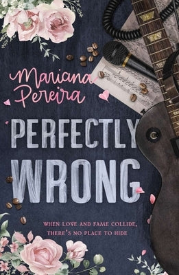 Perfectly Wrong by Pereira, Mariana