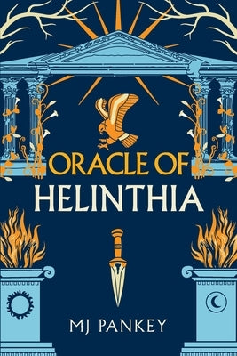 Oracle of Helinthia: The Gripping Tale of Gods and Mortals in Ancient Greece continues! (Special Edition) by Pankey, Mj