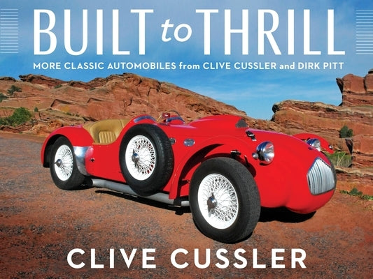 Built to Thrill by Cussler, Clive