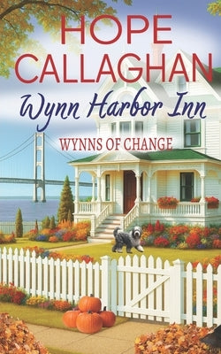 Wynn Harbor Inn: Wynns of Change by Callaghan, Hope