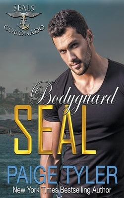 Bodyguard SEAL by Tyler, Paige