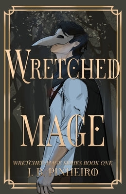 Wretched Mage by Pinheiro, Juliana