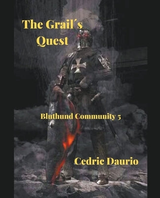 The Grail´s Quest by Daurio, Cedric