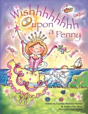 Wishhhhhhhh Upon a Penny by Cynthia Nicholas Harter