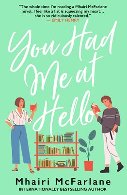 You Had Me at Hello by McFarlane, Mhairi