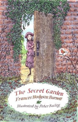 The Secret Garden: Illustrated by Peter Bailey by Burnett, Frances Hodgson