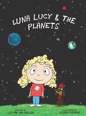 Luna Lucy and the Planets by Van Der Wielen, Lisa