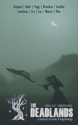 The Deadlands - Issue 37 by Tobler, E. Catherine