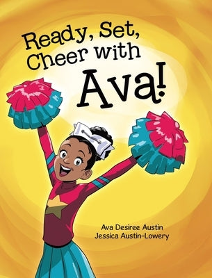 Ready, Set, Cheer with Ava! by Austin, Ava Desiree