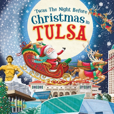 'Twas the Night Before Christmas in Tulsa by Parry, Jo