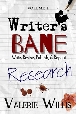 Writer's Bane: Research by Willis, Valerie