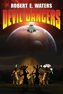 Devil Dancers by Waters, Robert E.