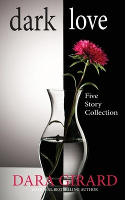 Dark Love by Girard, Dara