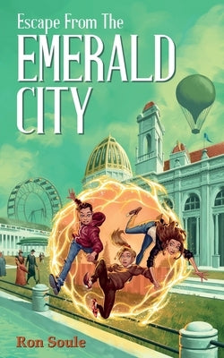 Escape from the Emerald City by Soule, Ron