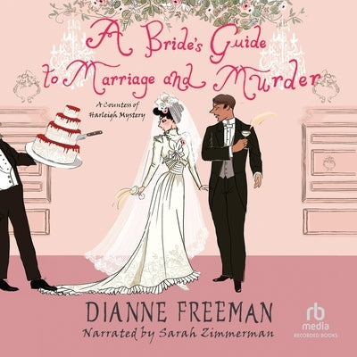 A Bride's Guide to Marriage and Murder by Freeman, Dianne