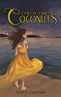 Collecting Coconuts by Graven, Stacy